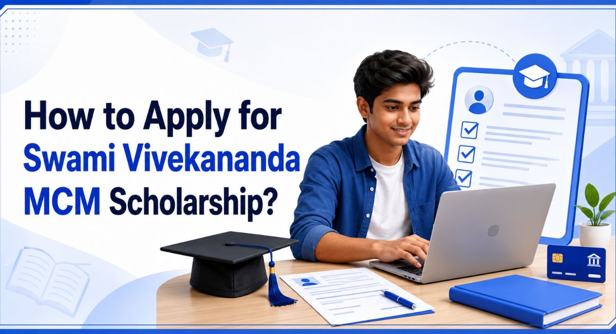 How to Apply for Swami Vivekananda MCM Scholarship?